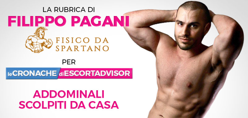 Addominali scolpiti da casa? Terzo appuntamento con Filippo Pagani per un “Fisico da Spartano”
